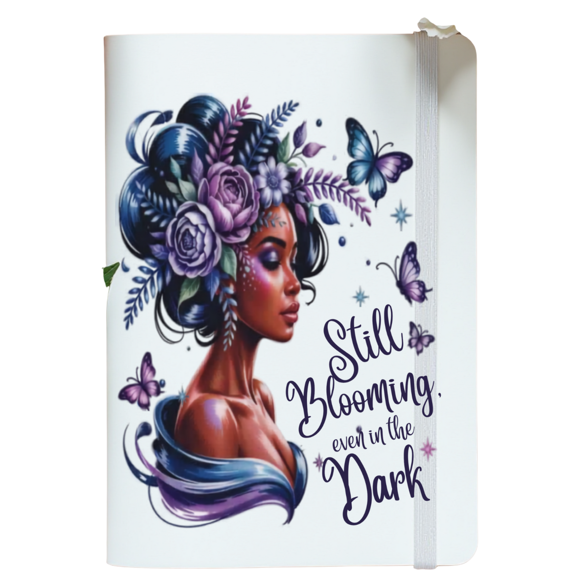 Still Blooming Even In The Darkness Journal - Personal Journal