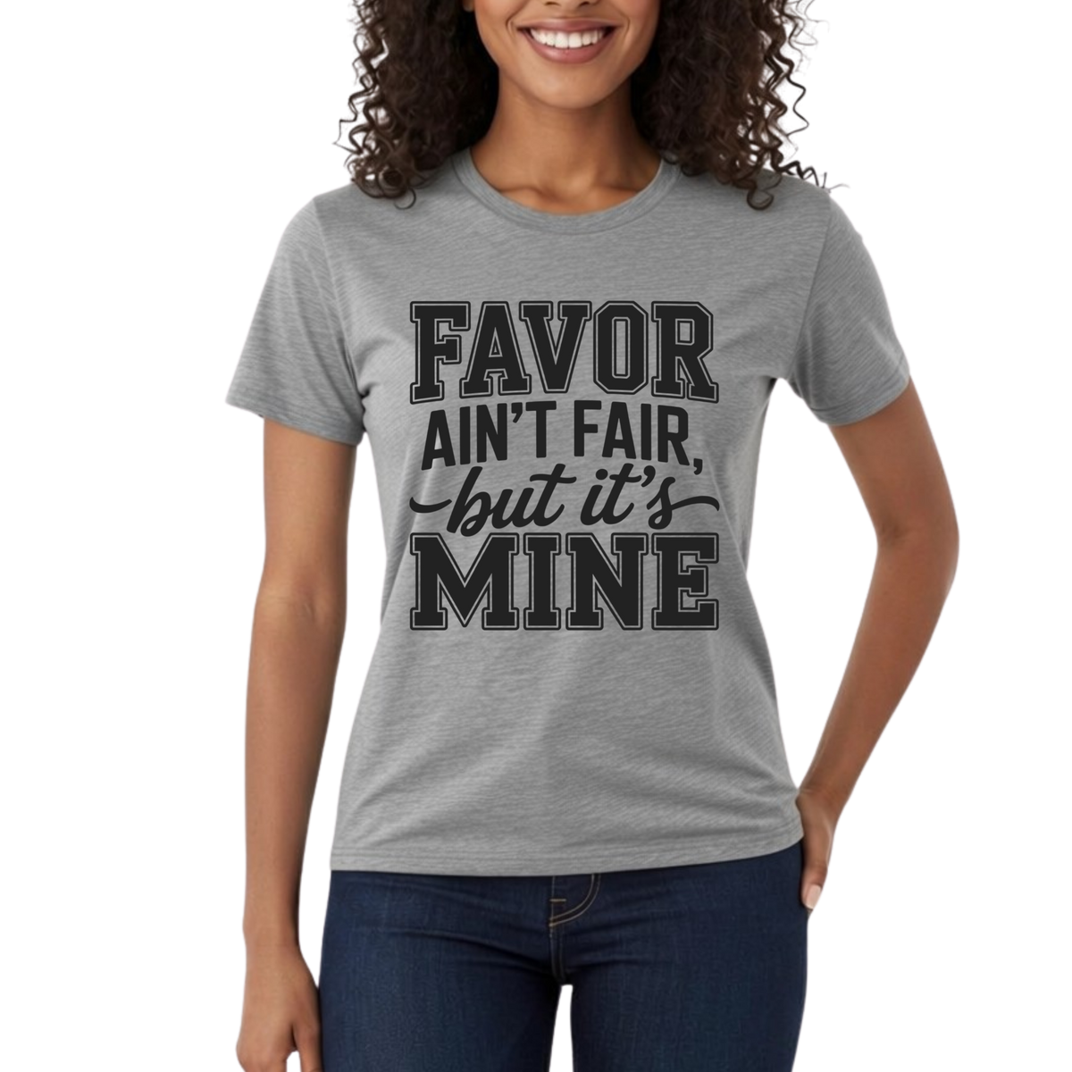 Favor Ain't Fair But It's Mine Graphic T-Shirt – Faith-Based Everyday Tee