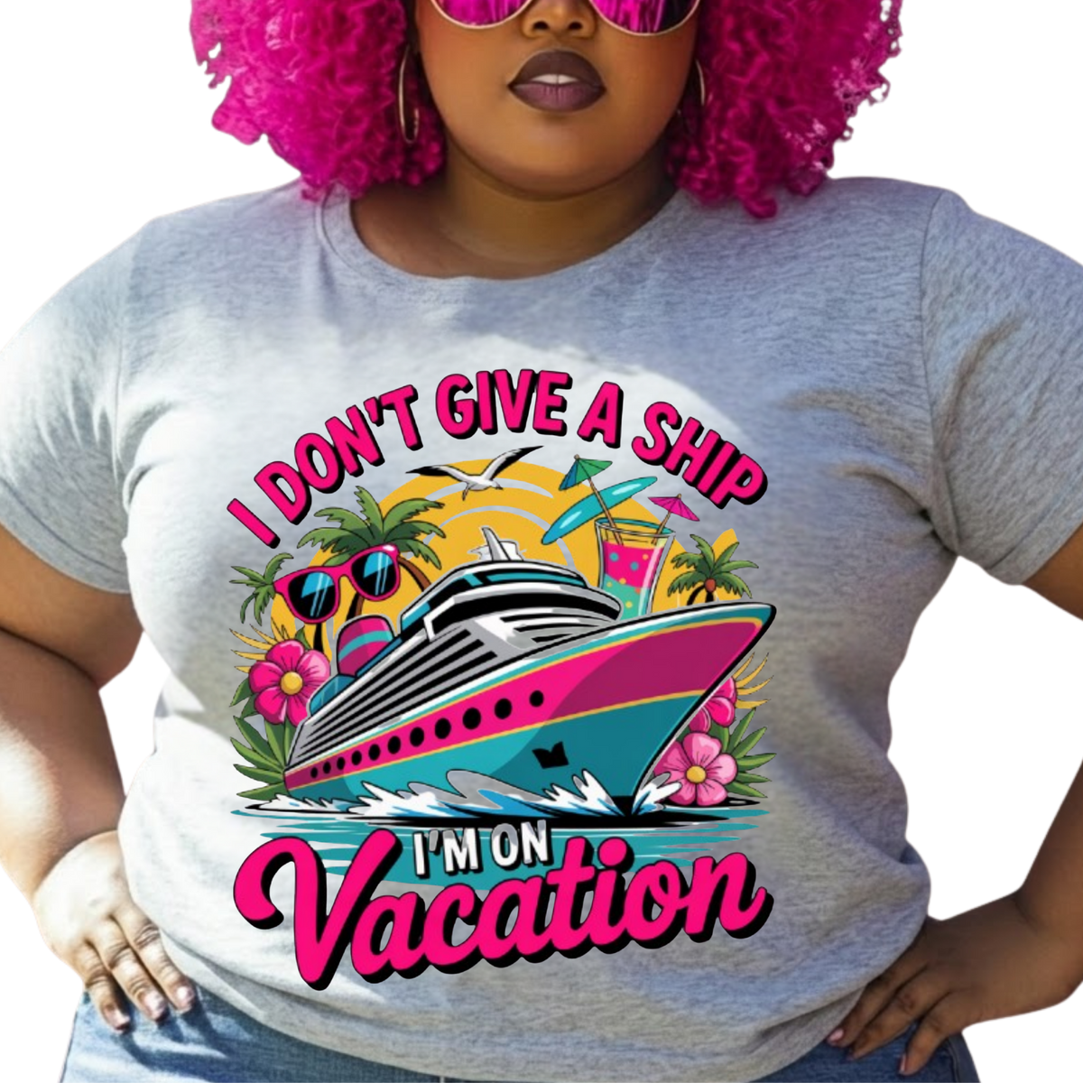 I Don't Give A Ship I'm On Vacation Graphic T-Shirt – Funny Vacation Everyday Tee